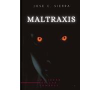 Maltraxis: La ciudad de las sombras.
