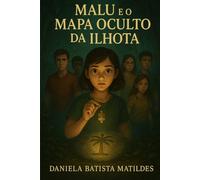 Malu e o mapa oculto da Ilhota