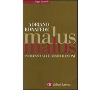 Malus malus. Processo alle assicurazioni