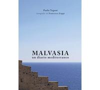 Malvasia. Un diario mediterraneo