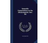 Malvin H Kalos Scientific Computations on the Ultracomputer. (Copertina rigida)