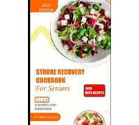 Malvin Harison Stroke Recovery Cookbook for Seniors (Tascabile)