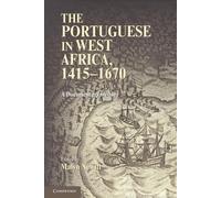 Malyn Newitt The Portuguese in West Africa, 1415-1670 (Tascabile)