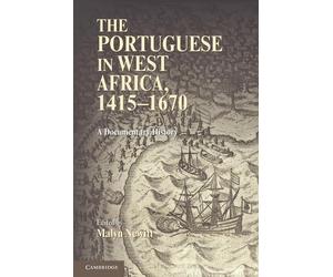 Malyn Newitt The Portuguese in West Africa, 1415-1670 (Tascabile)