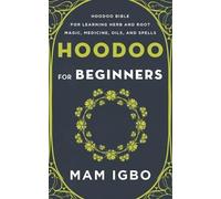 Mam Igbo Hoodoo for Beginners (Tascabile)