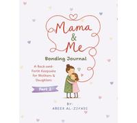 Mama and Me Bonding Activity Book - Part 2: A Back-and-Forth Keepsake for Mothers and Daughters Journal