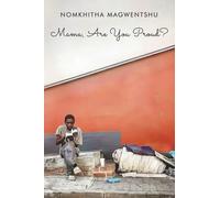 Mama, Are You Proud?