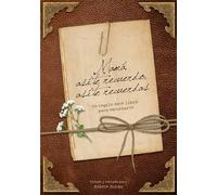 Mamá, así te recuerdo, así te recuerdas: Te regalo este libro para escucharte