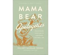 Hillary Morgan Ferrer Mama Bear Apologetics (Tascabile)