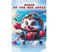 Mama Bee to calm down MAGIC OF THE RED APPLE: FOR CHILDREN AND A MAMA BEE TO CALM DOWN DULTS DURINC STRESS, BREAKDOWNS, AND PANIC ATTACKS