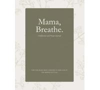 Mama, Breathe.