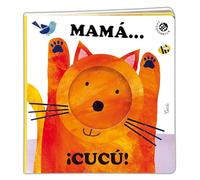Mamá... ¡cucú! / Mom… Cuckoo!