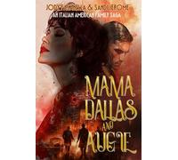 Mama Dallas and Augie: An Italian American family saga