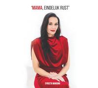 Mama, eindelijk rust