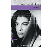MAMÁ - Fernández Díaz Jorge - 2021 - Nutrimenti