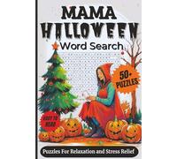 Mama Halloween Word Search Puzzle Book: Word Searches Featuring Clear and Readable Words about Halloween, Spooky Mama, Halloween Baking Words, and ... for Holidays, Vacations, and Relaxing Time