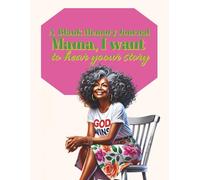 Mama, I want to hear your story