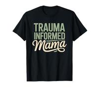 Mama Informata sul Trauma Tutela Minorile Affidatario Maglietta