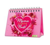 Mama ist einfach die Beste!: Das Geschenkbuch für die beste Mutter der Welt
