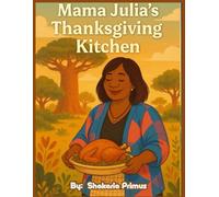 Mama Julia’s Thanksgiving Kitchen