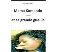 Mama Komando Tome 1: Et sa grande gueule
