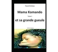 Mama Komando Tome 1: Et sa grande gueule