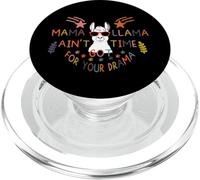 Mama Llama I Ain't Got Time For Your Drama Mom Mothers Day PopSockets PopGrip per MagSafe