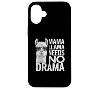 Mama Llama non ha bisogno di drammi per salvare il dramma per tua madre Custodia per iPhone 16 Plus