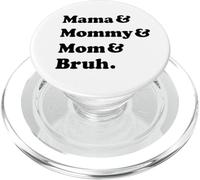 Mama Mommy Mom Bruh Mothers Day PopSockets PopGrip per MagSafe