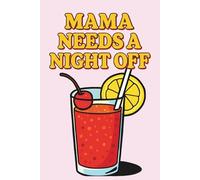 Mama Needs a Night Off Dot Grid Journal: 6x9 Inch Dotted Retro Pop Art Shirley Temple Notebook for Journaling, Note Taking, and Jotting Ideas