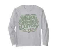 Mama Needs Coffee Citazione Divertente per Gli Amanti della Caffeina Maglia a Manica