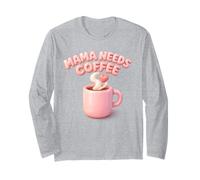 Mama Needs Coffee Cute Mom Caffeine Mothers Day Gift Maglia a Manica