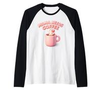 Mama Needs Coffee Cute Mom Caffeine Mothers Day Gift Maglia con Maniche Raglan