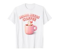 Mama Needs Coffee Cute Mom Caffeine Mothers Day Gift Maglietta