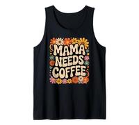Mama Needs Coffee, Motivo Floreale a Forma di Margherita, Stile retrò Canotta