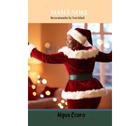 MAMÁ NOEL: Rescatando la Navidad