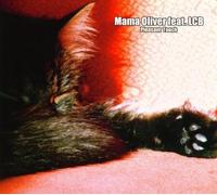 Mama Oliver Feat. l C B - Pleasant Touch