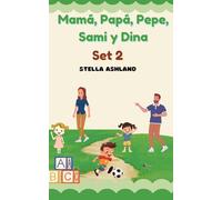 Mamá, Papá, Pepe, Sami y Dina