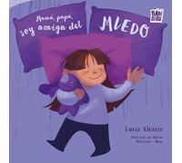 Mamá, papá, soy amiga del miedo: 0