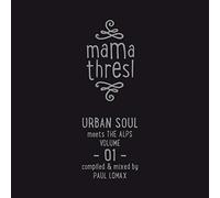 Mama Thresl. Urban Soul Meets the Alps Vol.1