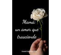 Mamá: un amor que trasciende