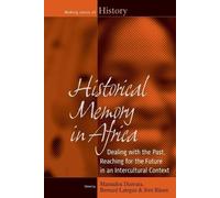 Mamadou Diawara Historical Memory in Africa (Tascabile) Making Sense of History