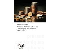 Mamady Balla Ca Analyse de la situation de l'entreprise à travers sa (Tascabile)