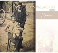 Thierry Maillard Trio – Maman – CD – Broken Silence