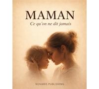 Maman: Ce qu’on ne dit jamais