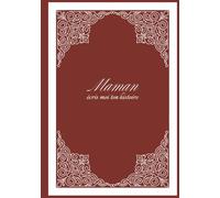 Maman écris-moi ton histoire: 7x10 po, 18×26 cm, 162 pages, 275 questions, COULEURS INTERIEURES couverture brillante et rigide