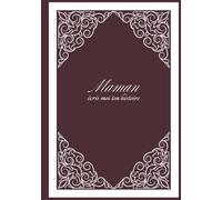 Maman écris-moi ton histoire: 7x10 po, 18×26 cm, 162 pages, 275 questions, COULEURS INTERIEURES couverture brillante et rigide