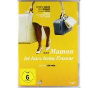Maman ist kurz beim Friseur