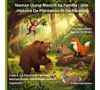 Maman Ours Nourrit Sa Famille Une Histoire de Plantation et de Récolte