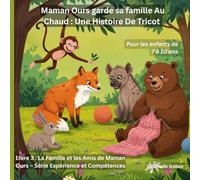 Maman Ourse Garde Sa Famille Au Chaud Une Histoire De Tricot